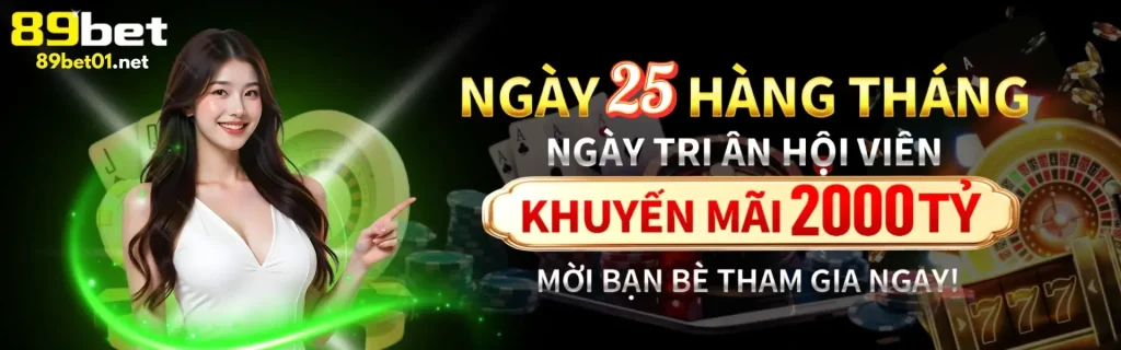 ngày 25 hội viên tại 89bet288